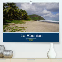 La Réunion - Auf der Insel der Gefühle (Premium, hochwertiger DIN A2 Wandkalender 2023, Kunstdruck in Hochglanz)