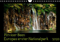 Plitvicer Seen - Europas erster Nationalpark (Wandkalender 2023 DIN A4 quer)
