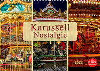 Karussell - Nostalgie (Wandkalender 2023 DIN A2 quer)