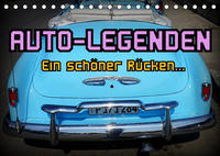 Auto-Legenden - Ein schöner Rücken... (Tischkalender 2023 DIN A5 quer)
