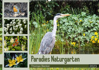 Paradies Naturgarten (Wandkalender 2023 DIN A2 quer)