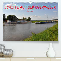 Schiffe auf der Oberweser (Premium, hochwertiger DIN A2 Wandkalender 2023, Kunstdruck in Hochglanz)