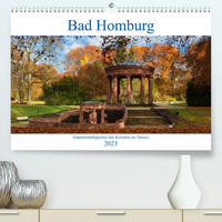 Bad Homburg - Sehenswürdigkeiten des Kurortes im Taunus (Premium, hochwertiger DIN A2 Wandkalender 2023, Kunstdruck in Hochglanz)