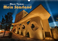 Marc Vamos - Mein Saarland (Wandkalender 2023 DIN A3 quer)