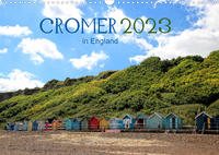 Cromer in England 2023 (Wandkalender 2023 DIN A3 quer)