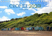 Cromer in England 2023 (Tischkalender 2023 DIN A5 quer)