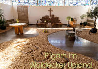 Pilgern im Waldecker Upland (Wandkalender 2023 DIN A2 quer)