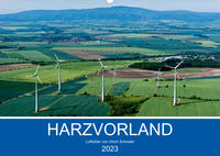 Harzvorland Luftbilder 2023 (Wandkalender 2023 DIN A2 quer)