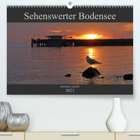 Sehenswerter Bodensee (Premium, hochwertiger DIN A2 Wandkalender 2023, Kunstdruck in Hochglanz)
