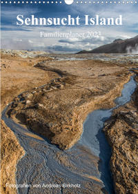 Sehnsucht Island Familienplaner 2023 (Wandkalender 2023 DIN A3 hoch)