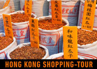 Hong Kong Shopping-Tour (Wandkalender 2023 DIN A2 quer)