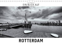 Ein Blick auf Rotterdam (Wandkalender 2023 DIN A4 quer)