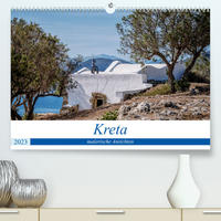 Kreta - malerische Ansichten (Premium, hochwertiger DIN A2 Wandkalender 2023, Kunstdruck in Hochglanz)