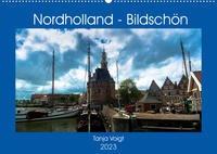Nordholland - Bildschön (Wandkalender 2023 DIN A2 quer)