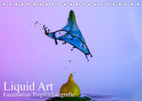 Liquid Art, Faszination Tropfenfotografie (Tischkalender 2023 DIN A5 quer)