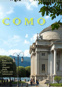 Como, sehens- und liebenswert (Wandkalender 2023 DIN A3 hoch)