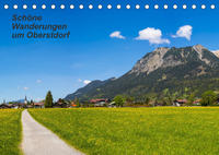 Schöne Wanderungen um Oberstdorf (Tischkalender 2023 DIN A5 quer)