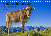 Allgäuer Schönheiten Allgäu - Land der Kühe (Tischkalender 2023 DIN A5 quer)