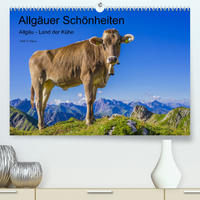 Allgäuer Schönheiten Allgäu - Land der Kühe (Premium, hochwertiger DIN A2 Wandkalender 2023, Kunstdruck in Hochglanz)
