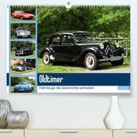 Oldtimer - Fahrzeuge die Geschichte schrieben (Premium, hochwertiger DIN A2 Wandkalender 2023, Kunstdruck in Hochglanz)