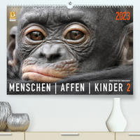 MENSCHENAFFENKINDER 2 (Premium, hochwertiger DIN A2 Wandkalender 2023, Kunstdruck in Hochglanz)