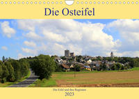 Die Eifel und ihre Regionen - Die Osteifel (Wandkalender 2023 DIN A4 quer)