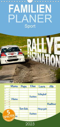 Familienplaner Rallye Faszination 2023 (Wandkalender 2023 , 21 cm x 45 cm, hoch)
