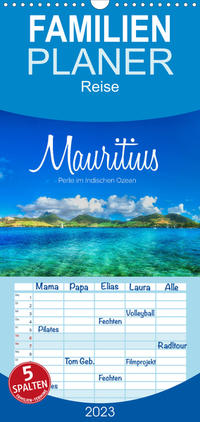 Familienplaner Mauritius - Perle im Indischen Ozean (Wandkalender 2023 , 21 cm x 45 cm, hoch)