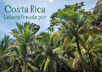 Costa Rica - Lebensfreude pur (Wandkalender 2023 DIN A3 quer)