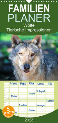 Familienplaner Wölfe - Tierische Impressionen (Wandkalender 2023 , 21 cm x 45 cm, hoch)