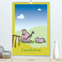 Landleben - lustige Tierzeichnungen (Premium, hochwertiger DIN A2 Wandkalender 2023, Kunstdruck in Hochglanz)