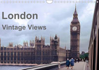 London - Vintage Views (Wandkalender 2023 DIN A4 quer)