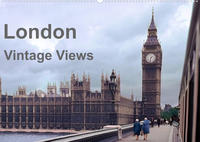 London - Vintage Views (Wandkalender 2023 DIN A2 quer)