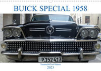 BUICK SPECIAL 1958 - Traumschiff auf Rädern (Wandkalender 2023 DIN A3 quer)