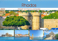 Rhodos - Altstadt mit Charme und Zauber (Wandkalender 2023 DIN A3 quer)