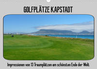 Golfplätze Kapstadt (Wandkalender 2023 DIN A3 quer)