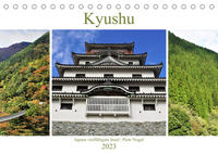 Kyushu - Japans vielfältigste Insel (Tischkalender 2023 DIN A5 quer)