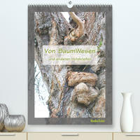 Von BaumWesen und anderen Holzköpfen (Premium, hochwertiger DIN A2 Wandkalender 2023, Kunstdruck in Hochglanz)