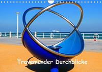 Travemünder Durchblicke (Wandkalender 2023 DIN A4 quer)