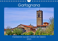 Garfagnana, Impressionen aus dem Norden der Toskana (Wandkalender 2023 DIN A4 quer)