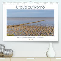 Urlaub auf Römö (Premium, hochwertiger DIN A2 Wandkalender 2023, Kunstdruck in Hochglanz)