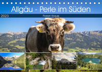Allgäu - Perle im Süden (Tischkalender 2023 DIN A5 quer)