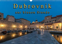 Dubrovnik zur blauen Stunde (Wandkalender 2023 DIN A3 quer)