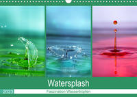 Watersplash (Wandkalender 2023 DIN A3 quer)