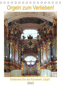 Orgeln zum Verlieben! (Tischkalender 2023 DIN A5 hoch)