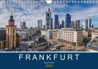 Frankfurt - Tag und Nacht (Wandkalender 2023 DIN A4 quer)