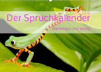 Der Spruchkalender - freiheraus und witzig (Wandkalender 2023 DIN A2 quer)