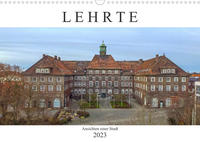 Lehrte (Wandkalender 2023 DIN A3 quer)