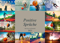 Positive Sprüche - Motivation und Basketball (Tischkalender 2023 DIN A5 quer)
