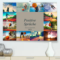 Positive Sprüche - Motivation und Basketball (Premium, hochwertiger DIN A2 Wandkalender 2023, Kunstdruck in Hochglanz)